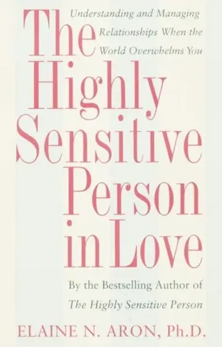 Highly Sensitive Person in Love