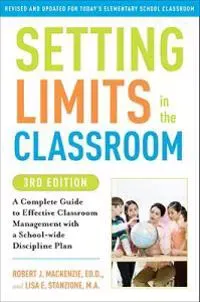 Setting Limits in the Classroom, 3rd Edition
