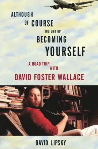 Although Of Course You End Up Becoming Yourself