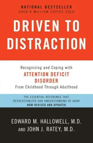 Driven to Distraction (Revised)
