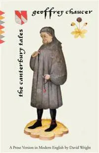 The Canterbury Tales: The Canterbury Tales: A Prose Version in Modern English