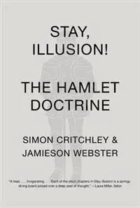 Stay, Illusion!: The Hamlet Doctrine
