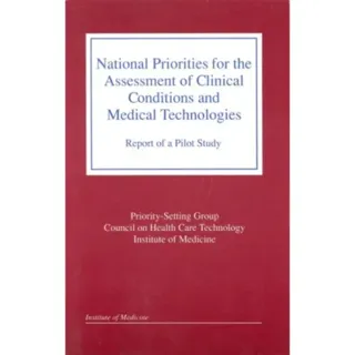 National Priorities for the Assessment of Clinical Conditions and Medical Technologies