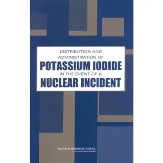 Distribution and Administration of Potassium Iodide in the Event of a Nuclear Incident