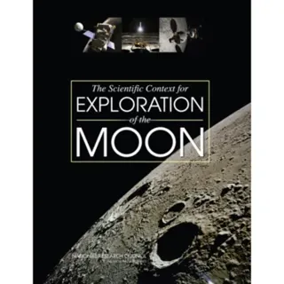 The Scientific Context for Exploration of the Moon