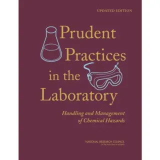 Prudent Practices in the Laboratory