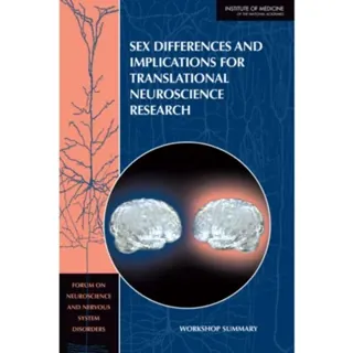 Sex Differences and Implications for Translational Neuroscience Research