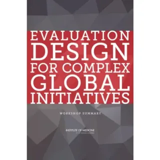 Evaluation Design for Complex Global Initiatives