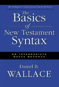 The Basics of New Testament Syntax