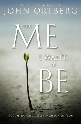 Me i want to be - becoming gods best version of you