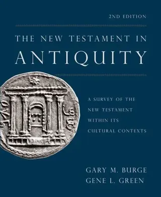 The New Testament in Antiquity, 2nd Edition
