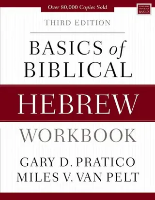 Basics of Biblical Hebrew Workbook