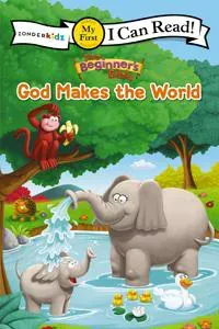 The Beginner's Bible God Makes the World