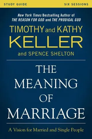 Meaning of Marriage Study Guide