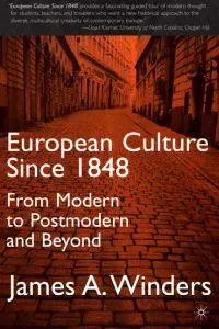 European Culture Since 1848