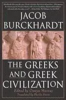 The Greeks and Greek Civilization