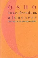 Love, Freedom and Aloneness