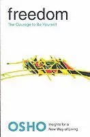 Freedom: The Courage to Be Yourself