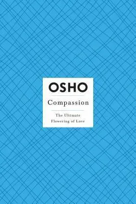 Compassion: The Ultimate Flowering of Love [With DVD]
