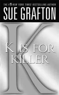 "K" is for Killer