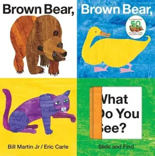 BROWN BEAR, BROWN BEAR WHAT DO YOU SEE SLIDE AND FIND