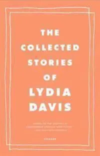 The Collected Stories of Lydia Davis