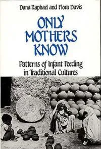 Only Mothers Know