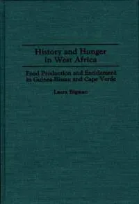 History and Hunger in West Africa