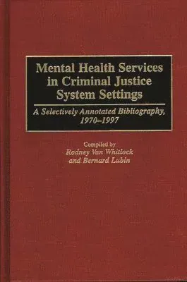Mental Health Services in Criminal Justice System Settings