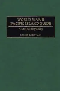 World War II Pacific Island Guide