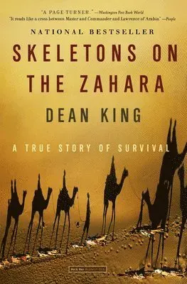 Skeletons on the Zahara: A True Story of Survival