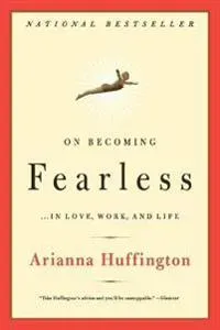 On Becoming Fearless