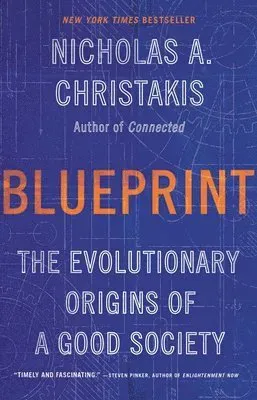 Blueprint: The Evolutionary Origins of a Good Society