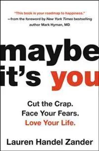 Maybe It's You