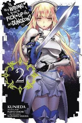 Is It Wrong To Try To Pick Up Girls In a Dungeon?, Vol. 2 (Manga)