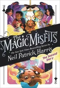 The Magic Misfits: The Second Story