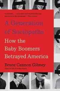 A Generation of Sociopaths