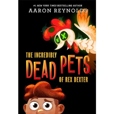 The Incredibly Dead Pets of Rex Dexter