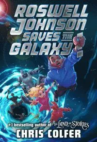Roswell Johnson Saves the Galaxy!