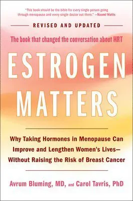 Estrogen Matters