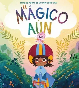 El Mágico Aún (the Magical Yet)