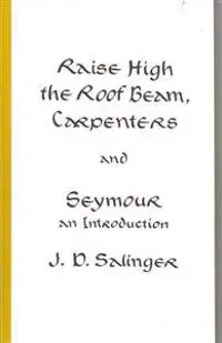 Raise High the Roof beam, Carpenters And Seymour