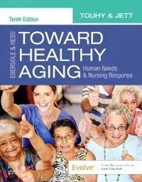 Ebersole & Hess' Toward Healthy Aging