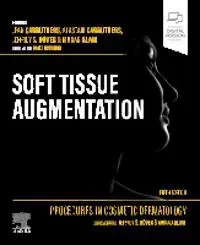 Procedures in Cosmetic Dermatology: Soft Tissue Augmentation
