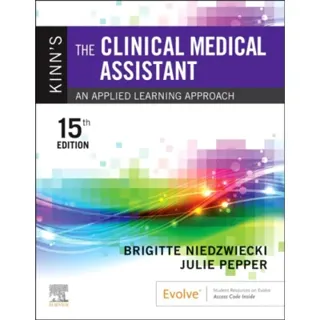 Kinn's The Clinical Medical Assistant