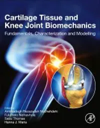Cartilage Tissue and Knee Joint Biomechanics
