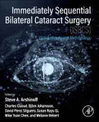 Immediately Sequential Bilateral Cataract Surgery (ISBCS)