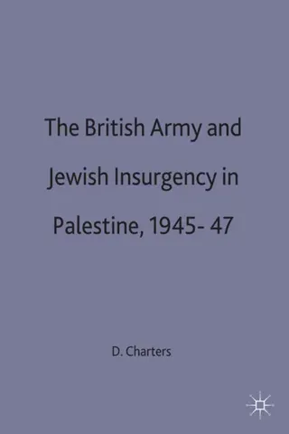 British Army and Jewish Insurgency in Palestine, 1945-47