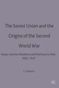 The Soviet Union and the Origins of the Second World War