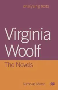 Virginia Woolf: The Novels